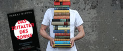 Norbert Copray empfiehlt das »Zeitalter des Zorns« von Pankaj Mishra (Foto: luxuz:.photocase.de; Litho: S. Fischer)