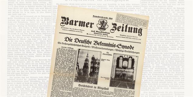 Medienereignis: Wegen der Bekenntnissynode in Barmen druckte die örtliche Zeitung eine Sonderausgabe (Foto: ekir.de / Archiv / Susanne Pfannschmidt)