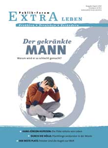 Der gekränkte Mann. Warum wird er so schlecht gemacht? Der gekränkte Mann. Warum wird er so schlecht gemacht?