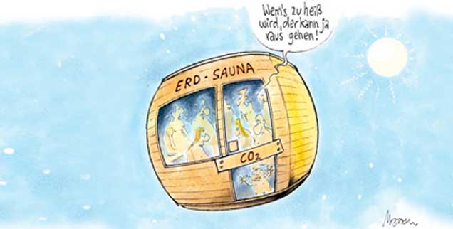 »Wem's zu heiß wird, der kann ja rausgehen!«: Die Erd-Sauna läuft auf Hochtouren. (Zeichnung: Mester)