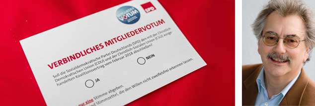 66 Prozent für die GroKo: Das Mitgliedervotum der SPD gibt den Sozialdemokraten Rückenwind für die Regierungsarbeit. »Aber das garantiert noch keinen politischen Aufbruch«, sagt Wolfgang Kessler (rechts). (Fotos: pa/Sachelle Babbar; privat)