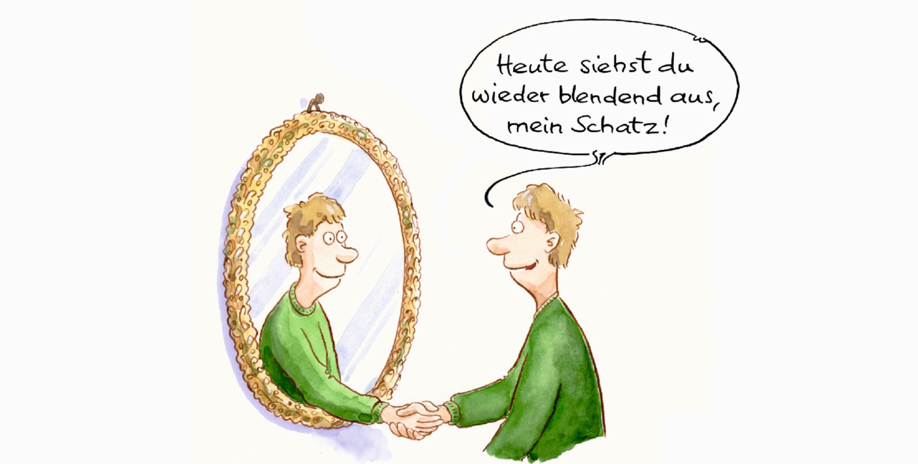 Wenn der Blick in den Spiegel so richtig gut tut (Zeichnung: Mayr)