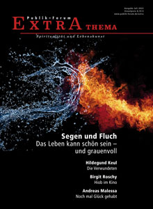 Segen und Fluch. Das Leben kann schön sein – und grauenvoll Segen und Fluch. Das Leben kann schön sein – und grauenvoll
