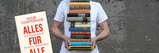 Das Publik-Forum-Buch des Monats: "Alles für alle" von Huub Oosterhuis (Foto: luxuz:.photocase.de)