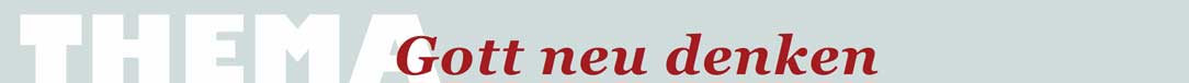 Gott neu denken